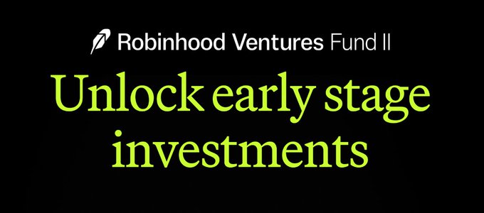 The image features a promotional graphic for "Robinhood Ventures Fund II" with the tagline "Unlock early stage investments" in bold green text on a black background, accompanied by Robinhood's feather logo. It visually supports the announcement that the second iteration of Robinhood's venture fund is launching soon, highlighting the opportunity for retail investors to access early-stage investments.