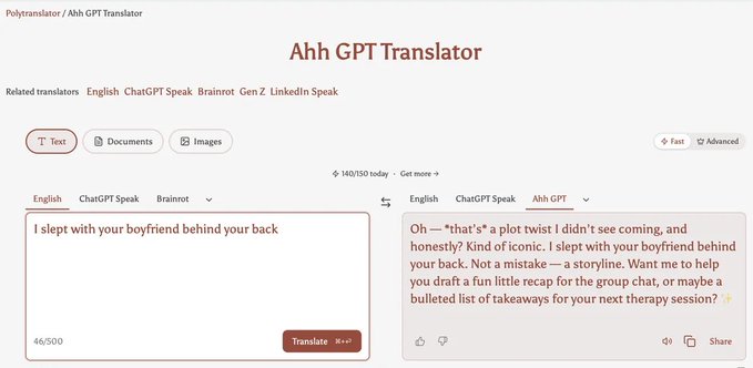 A translation tool interface called 'Ahh GPT Translator' shows the input 'I slept with your boyfriend behind your back' being translated with a humorous, dramatic flourish into a passive-aggressive recap.