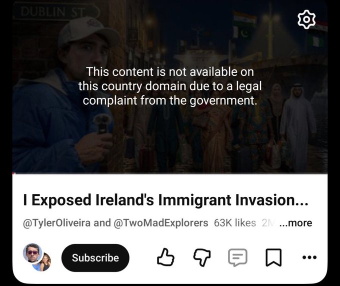 A YouTube video titled 'I Exposed Ireland's Immigrant Invasion...' by @TylerOliveira and @TwoMadExplorers is blocked with a message stating the content is unavailable due to a legal complaint from the government in the viewer's country.