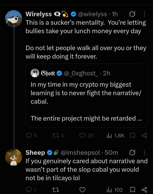 A screenshot of a Twitter/X thread showing a tweet from @wirelyss replying to @_Oxghost's post about crypto narratives and cabals, stating 'This is a sucker's mentality. You're letting bullies take your lunch money every day,' followed by another reply from @imsheepsol referencing tilcayo.