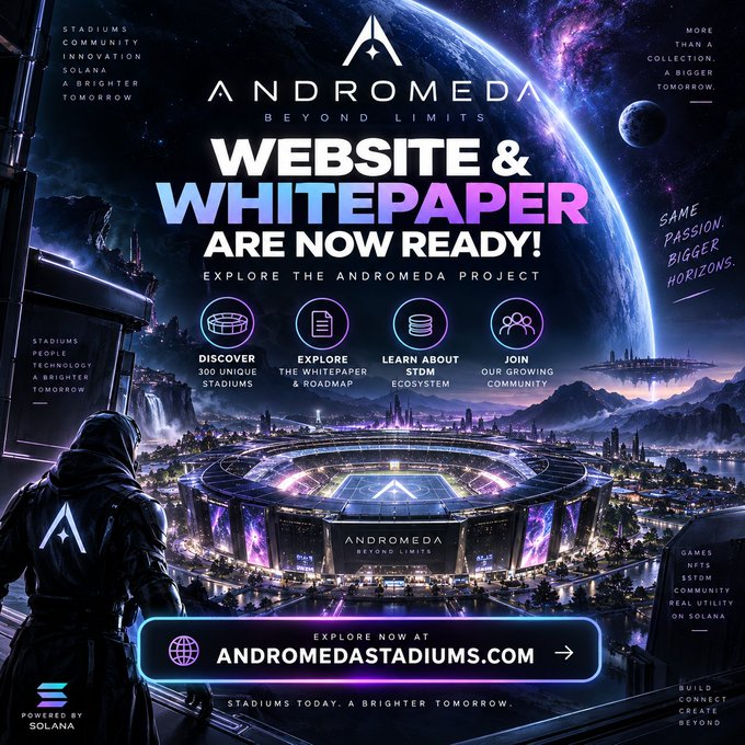 Promotional poster for "ANDROMEDA: Beyond Limits" featuring a futuristic stadium scene with a hooded figure, announcing the launch of their Website & Whitepaper at andromedastadiums.com, highlighting 300 unique stadiums, $STDM ecosystem, and Solana integration. The post confirms the launch and elaborates on discovering the stadiums, exploring the whitepaper/roadmap, and learning about the $STDM token built on Solana, directly matching the poster's "Are Now Ready!" announcement.