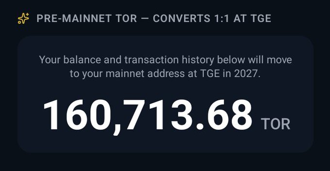 A pre-mainnet TOR wallet display showing a balance of 160,713.68 TOR, noting it will convert 1:1 to mainnet at TGE in 2027.