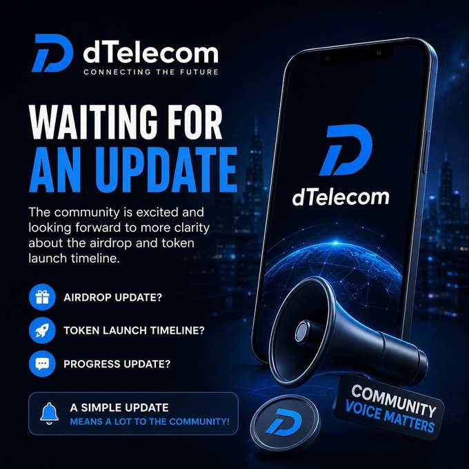 A promotional graphic for 'dTelecom' with the tagline 'CONNECTING THE FUTURE' featuring a smartphone displaying the logo and text reading 'WAITING FOR AN UPDATE', asking about airdrop, token launch timeline, and progress update, with the message 'COMMUNITY VOICE MATTERS'.