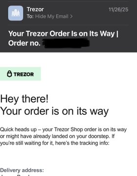 A screenshot of a Trezor shipping confirmation email dated 11/26/25 with order details blacked out, accompanied by a post alleging that Trezor is concealing the true scope of a customer data breach—suggesting that the order confirmation emails, which reveal shipping addresses, could be exposing victims of the leak rather than protecting them.