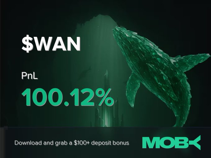 A promotional graphic from Moby features a glowing green whale illustration alongside bold text announcing "$WAN" with a PnL of "100.12%" and an offer to "Download and grab a $100+ deposit bonus." The imagery aligns with the accompanying win alert post, which highlights a trader's successful closed position on $WAN that delivered a +100.12% profit as the token's market cap grew from $84.39K to $274.13K.