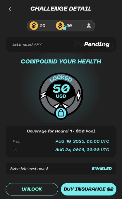 A mobile app screen titled "CHALLENGE DETAIL" showing a "COMPOUND YOUR HEALTH" insurance pool with $20 and $50 USD amounts, coverage dates from AUG 10, 2026 to AUG 24, 2026, an "Estimated APY" status of "Pending", and buttons for "UNLOCK" and "BUY INSURANCE $2".