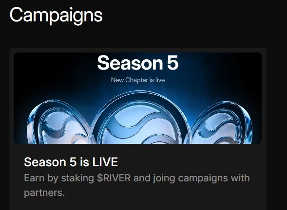Mobile app screen titled 'Campaigns' announcing 'Season 5 is LIVE', a new chapter that is live, where users can earn by staking $RIVER and joining campaigns with partners.