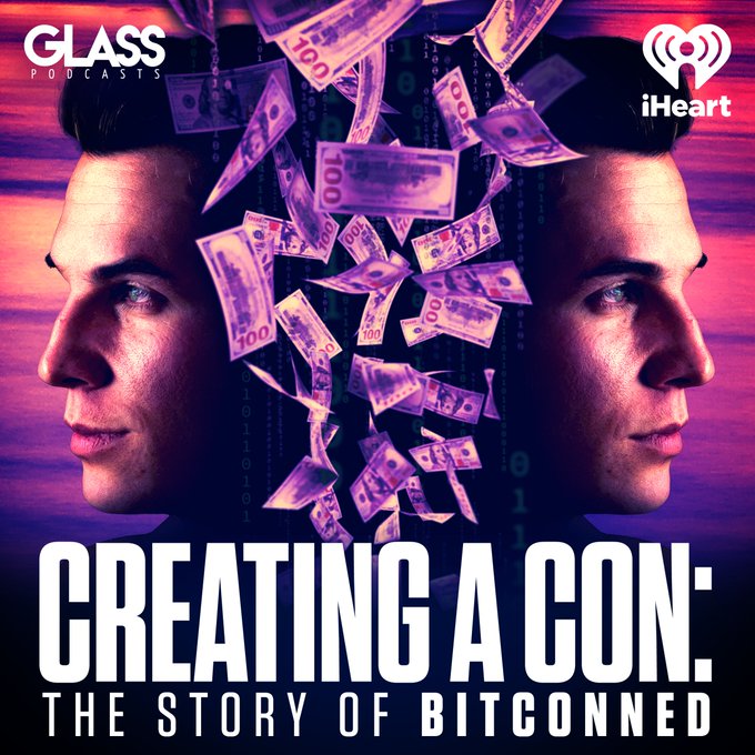 Podcast cover art for 'CREATING A CON: THE STORY OF BITCONNED' by Glass Podcasts on iHeart, featuring mirrored faces with dollar bills raining from their minds against a pink and purple sky background.