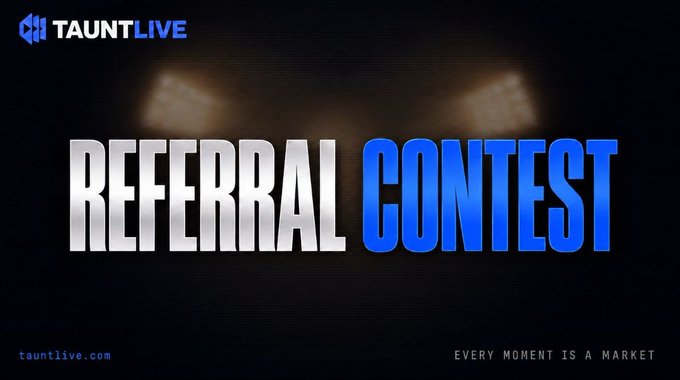 The image is a bold promotional graphic for Taunt Live's "REFERRAL CONTEST," featuring the tagline "EVERY MOMENT IS A MARKET" and the website "tauntlive.com" against a dark background with dramatic lighting effects. It visually reinforces the contest announcement by drawing attention to the referral competition where participants can win up to 60,000 Skulls in prizes.