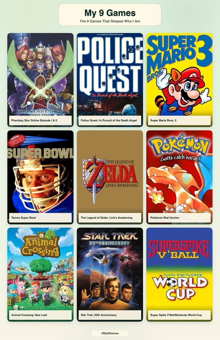 An infographic titled "My 9 Games - The 9 Games That Shaped Who I Am" featuring covers of Phoenix Wright, Police Quest, Super Mario Bros. 3, Tecmo Super Bowl, The Legend of Zelda: Link's Awakening, Pokémon Red, Animal Crossing: New Leaf, Star Trek: 25th Anniversary, and Super Spike V'Ball/World Cup.