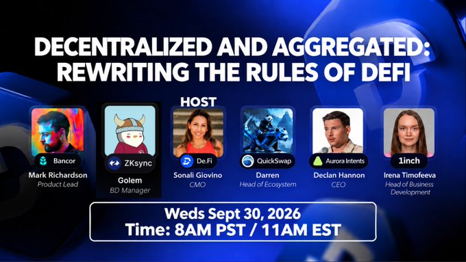 Promotional graphic for a Twitter Spaces event titled "Decentralized and Aggregated: Rewriting the Rules of DeFi," featuring host Sonali Giovino (De.Fi CMO) and speakers Mark Richardson (Bancor), Golem (ZKSync), Darren (QuickSwap), Declan Hannon (Aurora Intents), and Irena Timofeeva (1inch), scheduled for Wednesday, September 30, 2026, at 8AM PST / 11AM EST.