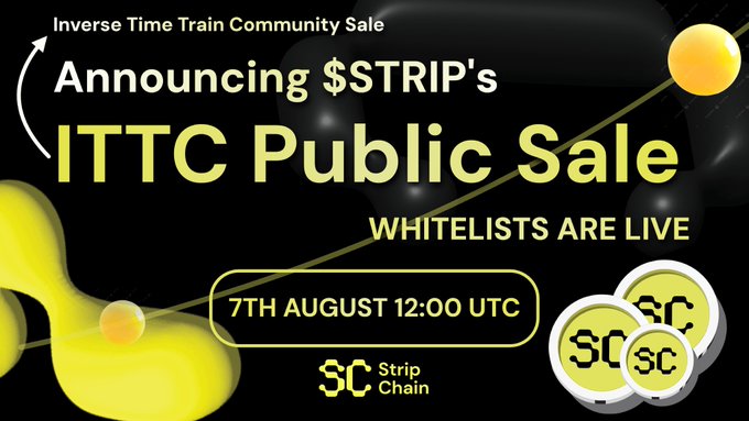 The image announces $TRIP's Inverse Time Train Community (ITTC) Public Sale on StripChain, with whitelists live and the sale scheduled for 7th August at 12:00 UTC. It visually complements the post by showcasing StripChain's alternative launch model that prioritizes community access over early VC allocations.