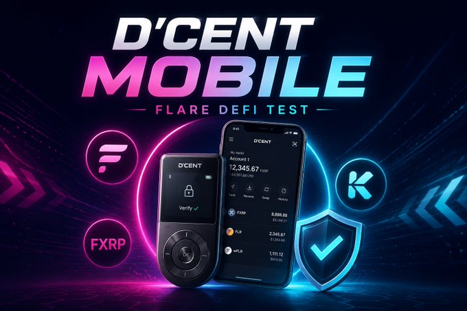 Promotional graphic for "D'CENT MOBILE — FLARE DEFI TEST" featuring a hardware wallet and smartphone displaying an account balance of 12,345.67 FXRP alongside tokens FXRP, FLR, and sFLR, with a neon shield and checkmark emphasizing security. The image complements the post by visually representing the real-world DeFi testing on Flare and the secure infrastructure being reviewed.