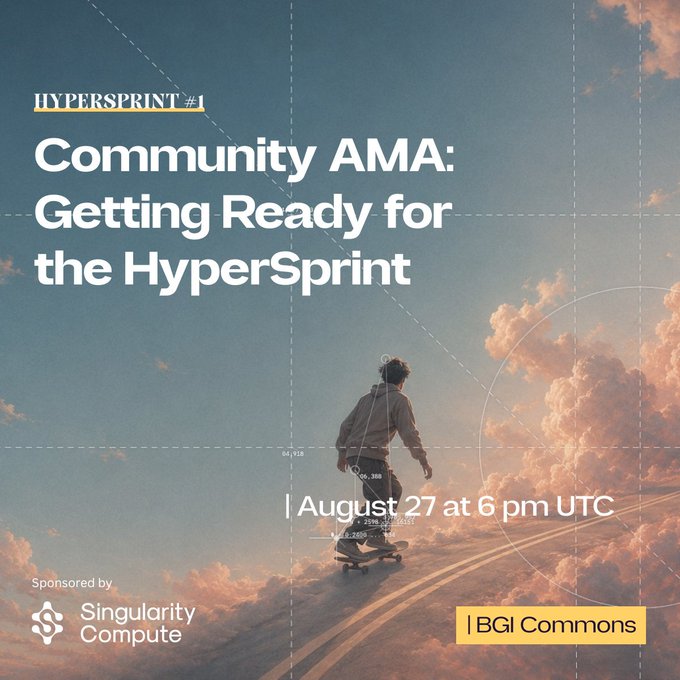 A promotional graphic for "HYPERSPRINT #1" announces a "Community AMA: Getting Ready for the HyperSprint" scheduled for "August 27 at 6 pm UTC," set against a dreamy sky background featuring a person skateboarding on a cloud-like path. The image, sponsored by Singularity Compute and hosted by BGI Commons, visually echoes the post's invitation to join the upcoming Q&A session about the event's tracks, deliverables, and rewards.