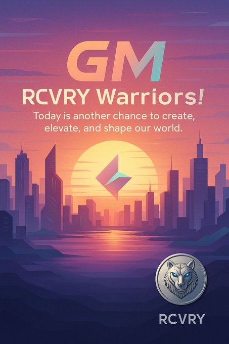 A 'GM RCVRY Warriors!' graphic featuring an Ethereum logo over a sunset cityscape, with text reading 'Today is another chance to create, elevate, and shape our world' and the RCVRY wolf logo at the bottom.