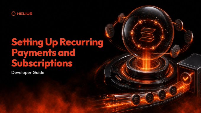 Dark promotional banner titled 'Setting Up Recurring Payments and Subscriptions - Developer Guide' by Helius, featuring a glowing 3D Solana sphere with orbiting coins.