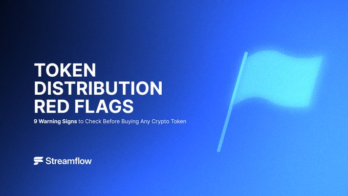 The image is a Streamflow promotional graphic with the headline "TOKEN DISTRIBUTION RED FLAGS" and subtitle "9 Warning Signs to Check Before Buying Any Crypto Token," featuring a glowing cyan flag on a blue gradient background. It visually introduces a blog post highlighting nine key warning signs—such as unvested team tokens, unlocked liquidity, undisclosed token unlocks, and mutable contracts—that investors can quickly verify before purchasing any cryptocurrency.