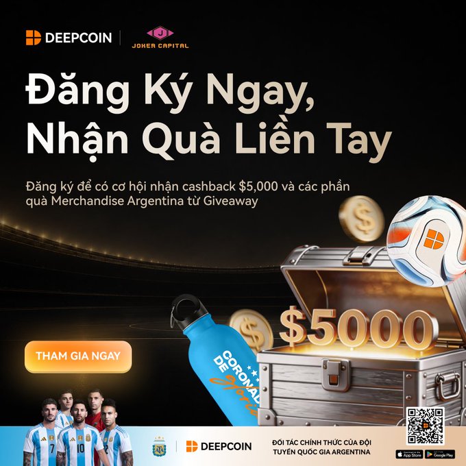 A Vietnamese promotional advertisement for DEEPCOIN and JOKER CAPITAL, reading "Đăng Ký Ngay, Nhận Quà Liền Tay," offering a $5,000 cashback giveaway and Argentina merchandise, featuring soccer players in light blue and white striped jerseys.