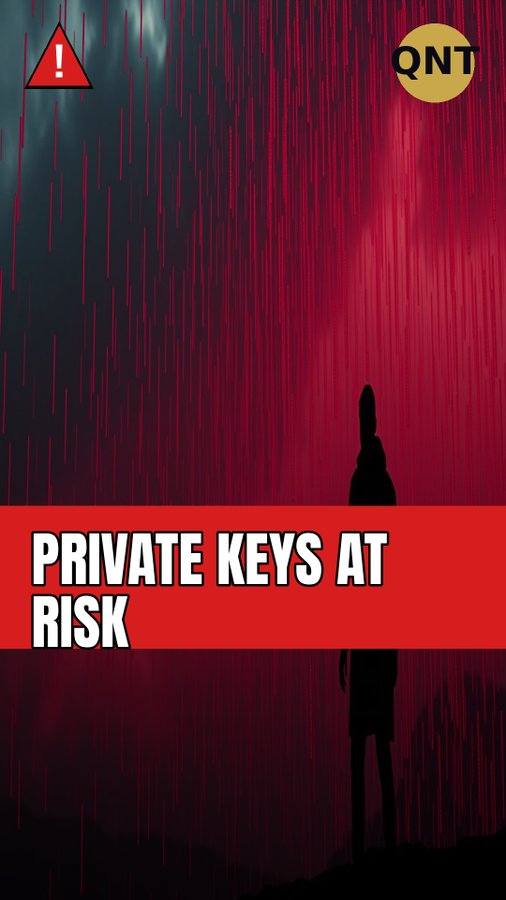 Warning graphic with a hooded figure against a red digital rain background, displaying "PRIVATE KEYS AT RISK" with a "QNT" logo and a red warning triangle.