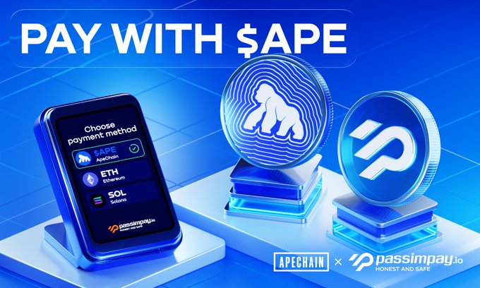 A promotional graphic for cryptocurrency payments with text 'PAY WITH $APE' showing options for $APE, ETH, and SOL on a phone screen, branded with APECHAIN and passimpay.io logos.