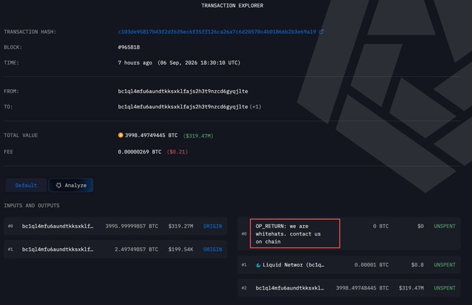 Blockchain transaction explorer showing a Bitcoin transaction of 3998.49749445 BTC ($319.47M) with an OP_RETURN note reading 'we are whitehats. contact us on chain'.