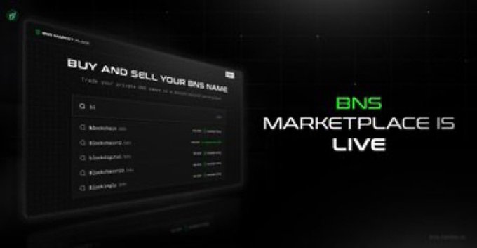 A promotional graphic with green and white text announces 'BNS MARKETPLACE IS LIVE' alongside a digital interface for buying and selling BNS names, showing listings like blockchain.bns.