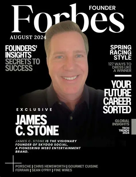 A Forbes Founder magazine cover from August 2024 featuring James C. Stone, founder of SkyDog Social, with headlines like 'Founders' Insights Secrets to Success' and 'Your Future Career Sorted.'