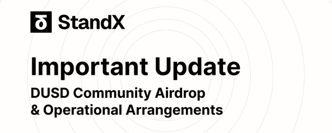 A promotional image with the StandX logo at the top announces the "Important Update: DUSD Community Airdrop & Operational Arrangements," setting the stage for StandX's shutdown announcement and details about the DUSD airdrop process.