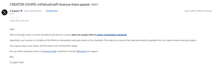 An email from X Support (support@x.com) to user miftahudins9 regarding revenue share appeal CREATOR-210495, dated Aug 17, 2026, stating the account does not comply with X's creator monetization standards and has been permanently suspended.