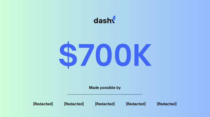 The image displays the DashX logo above the bold figure "$700K," with text reading "Made possible by" followed by five "[Redacted]" credits, set against a blue gradient background. This visually represents the milestone mentioned in the post, highlighting that DashX reached $700K in gross monthly volume by June—matching the lifetime gross volume it had previously achieved by March.