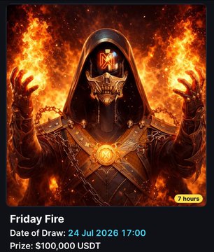 Crypto promotion titled 'Friday Fire' showing a fiery hooded skeletal figure, with a 7-hour countdown, drawing on July 24, 2026, for a $100,000 USDT prize.