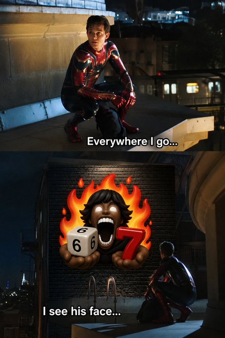 A two-panel meme of Spider-Man crouching on a ledge saying 'Everywhere I go...' and then seeing a glowing mural of a screaming face with dice showing '6' and '7', captioned 'I see his face...'