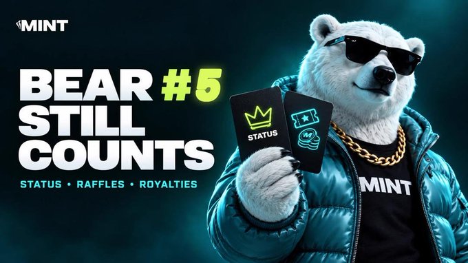 A promotional graphic featuring a polar bear in sunglasses and a teal puffer jacket holding two cards labeled 'STATUS', with text reading 'MINT', 'BEAR #5 STILL COUNTS', and 'STATUS • RAFFLES • ROYALTIES'.