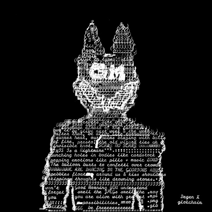 A black and white ASCII art piece forms the shape of a cat-headed humanoid figure, composed of text including phrases like "pretty little angel face", "hello kitty", and "SCARY", signed "Degen X glokchain" in the bottom right.