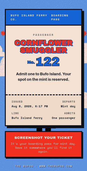 A digital boarding pass ticket for the 'BUFO ISLAND FERRY' issued to passenger 'CORNFLOWER SMUGGLER' No. 122, admitting one to Bufo Island on Aug 8, 2026, 6:17 PM, with a red banner reading 'SCREENSHOT YOUR TICKET' and footer 'THE BUFOS • WWW.THEBUFOB.COM'.
