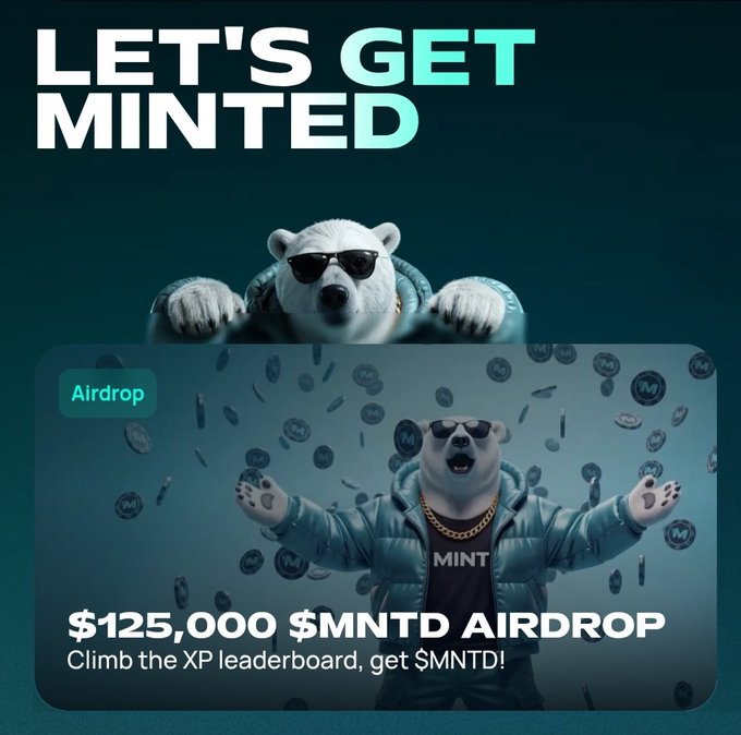 A promotional graphic for a "LET'S GET MINTED" campaign featuring polar bears in sunglasses, advertising a "$125,000 $MNTD AIRDROP" with the tagline "Climb the XP leaderboard, get $MNTD!".