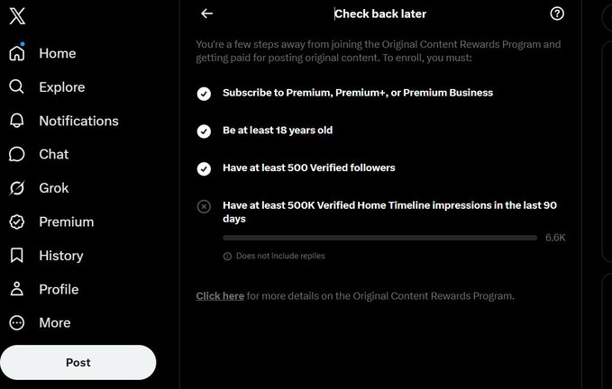 Twitter/X screenshot showing 'Check back later' for the Original Content Rewards Program, with requirements checked: Subscribe to Premium, be at least 18 years old, and have at least 500 verified followers, while the 500K verified impressions requirement shows only 6.6K progress.