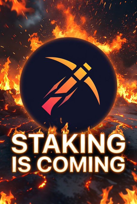 A promotional graphic displays a pickaxe logo surrounded by flames with the bold text 'STAKING IS COMING' at the bottom.