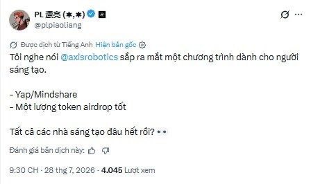 A Twitter/X post in Vietnamese by user 'PL派克' (@plpieoliang) discussing an AI-related tweet by Tiếng Anh Hiền bận gác, mentioning @axisrobotics launching a competition with Yap/Mindshare and airdrop token rewards, posted at 9:30 CH on 28 thg 7, 2026 with 4,045 views.