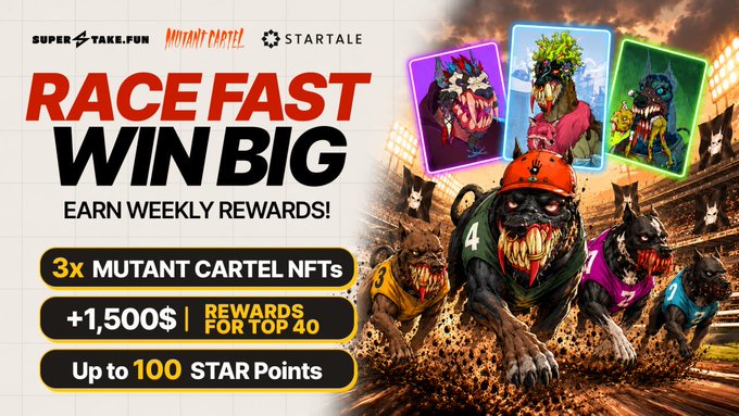 Promotional banner for a 'Race Fast Win Big' event featuring Mutant Cartel NFTs, with rewards including 3x Mutant Cartel NFTs, +1,500$ for top 40, and up to 100 STAR Points.