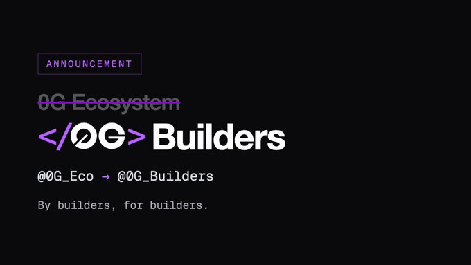 A black announcement graphic with purple and white text reading 'ANNOUNCEMENT', '0G Ecosystem', '</0G> Builders', '@0G_Eco → @0G_Builders', and 'By builders, for builders.'