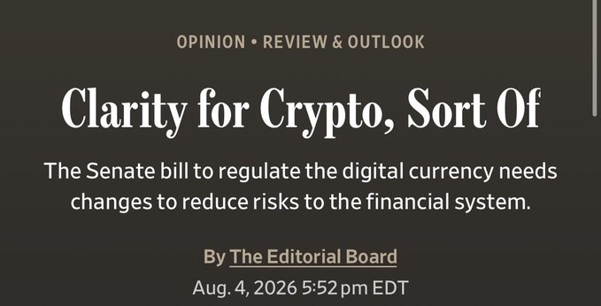 An opinion article headline titled "Clarity for Crypto, Sort Of" by The Editorial Board discusses a Senate bill to regulate digital currency, dated Aug. 4, 2026.