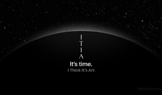 A dark graphic showing the edge of a planet against a starry sky, featuring vertical text 'ITIA', 'It's time.', and 'I Think It's Art' with a watermark '@WalkerAmerica'.