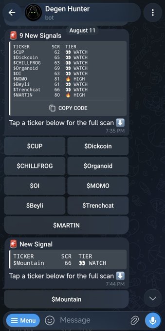 Telegram chat with the "Degen Hunter" bot showing crypto signals from August 11, including nine new signals such as $CUP, $Dickcoin, $CHILLFROG, and $Mountain, with $Dickcoin and $Mountain highlighted in separate "Copy Code" and "Tap a ticker for the full scan" messages at 7:35 PM and 7:44 PM, which corresponds to the post's reference to entering the call on August 11th at 7:35 pm for $DICKCOIN.