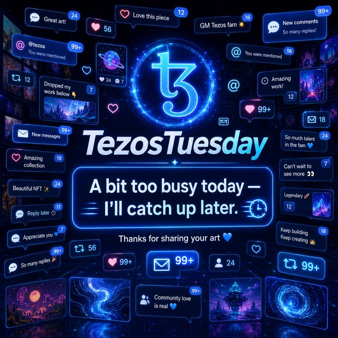 A vibrant blue promotional graphic for 'TezosTuesday' featuring the Tezos logo surrounded by social media notifications and messages, with the text 'A bit too busy today — I'll catch up later.'
