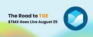 A promotional banner on a light blue background reads 'The Road to TGE' and '$TMX Goes Live August 25' next to a logo featuring a blue and white cube.