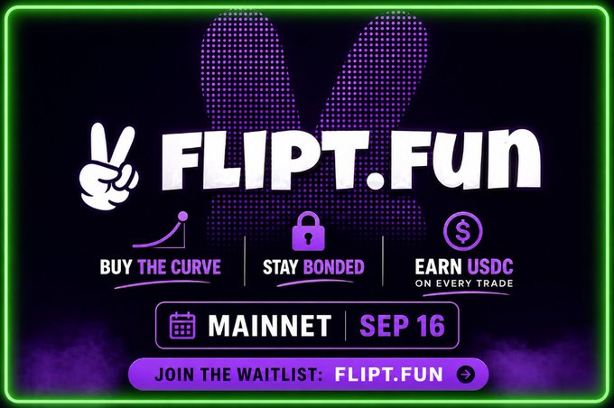Neon-styled promotional banner for 'FLIPT.FUN' announcing 'MAINNET SEP 16' with features 'BUY THE CURVE', 'STAY BONDED', and 'EARN USDC ON EVERY TRADE', encouraging viewers to 'JOIN THE WAITLIST: FLIPT.FUN'.
