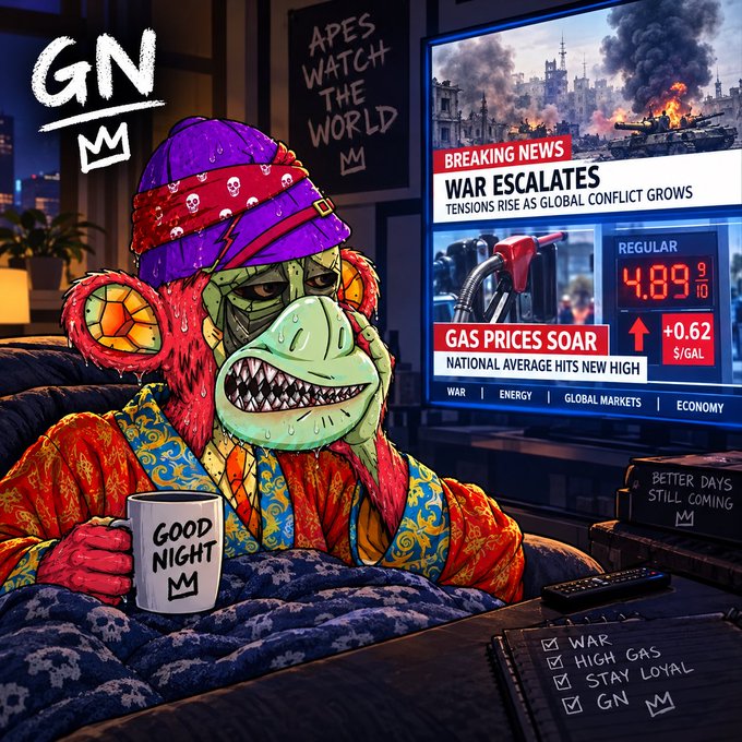 An illustration depicts an ape character in a robe watching breaking news about 'WAR ESCALATES' and 'GAS PRICES SOAR' while holding a 'GOOD NIGHT' mug, signed with 'GN' watermarks.