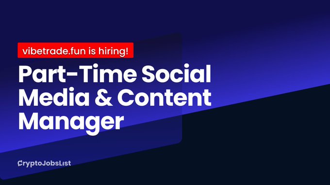 A job announcement graphic on a dark blue background featuring a red badge reading "vibetrade.fun is hiring!" above bold white text announcing a "Part-Time Social Media & Content Manager" position, posted by CryptoJobsList.