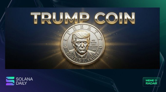 A graphic displaying a gold and silver coin with Donald Trump's face and the text 'TRUMP COIN' and 'LIBERTY', branded with 'SOLANA DAILY' and 'MEME RADAR' logos.